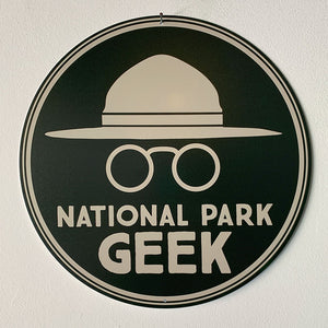 National Park Geek Aluminum Road Sign - 12" Circle (includes US shipping, via USPS only)