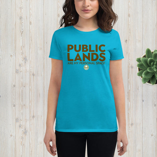 Public Lands are My Personal Space - NPG Women's short sleeve T-shirt