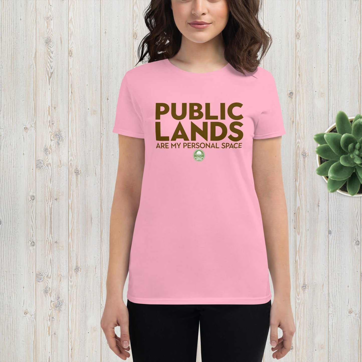 Public Lands are My Personal Space - NPG Women's short sleeve T-shirt