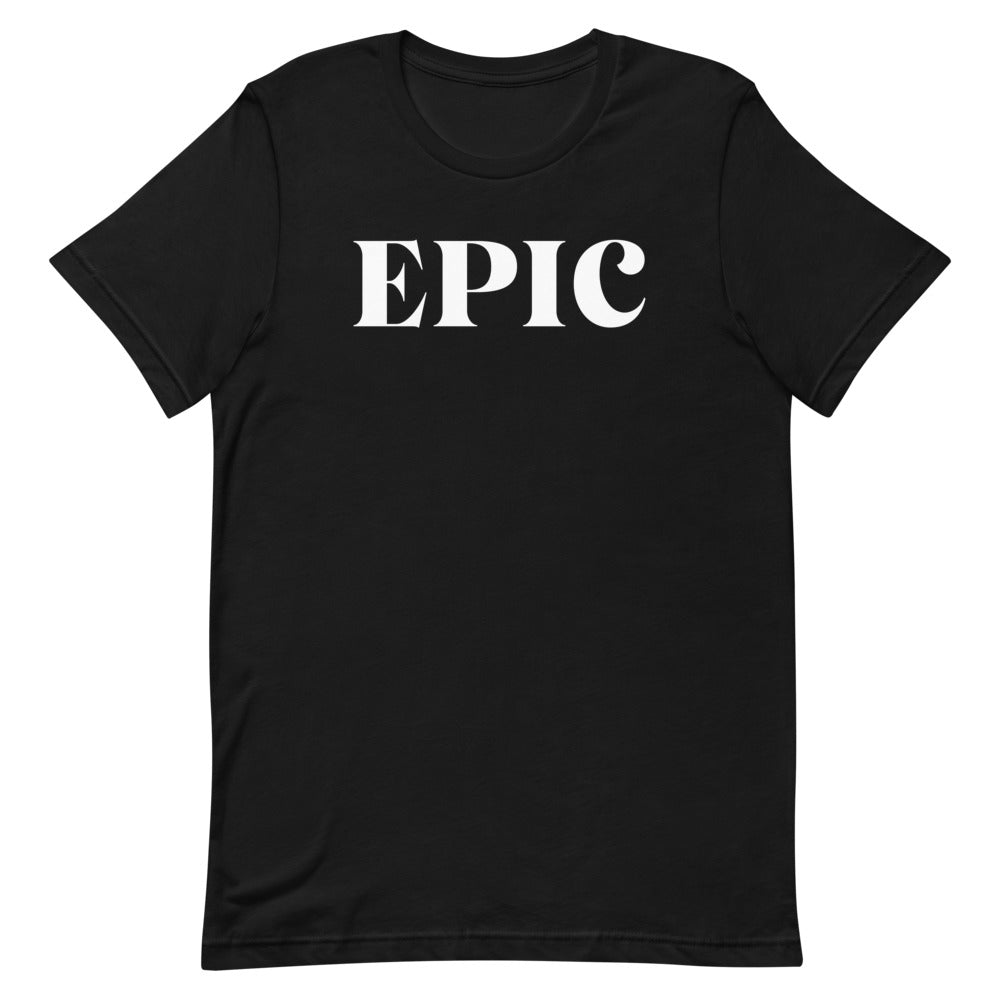 Epic T-Shirt