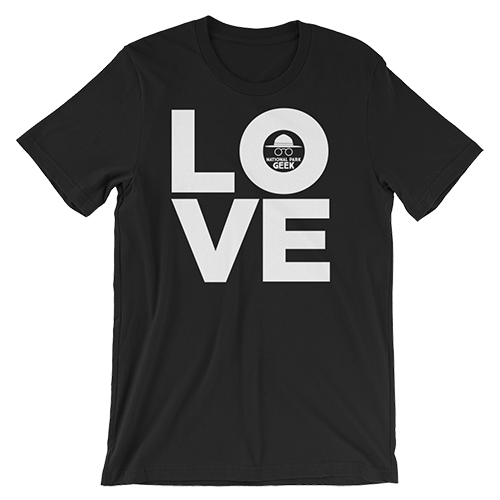 Love Unisex T-Shirt - Various Colors - National Park Geek