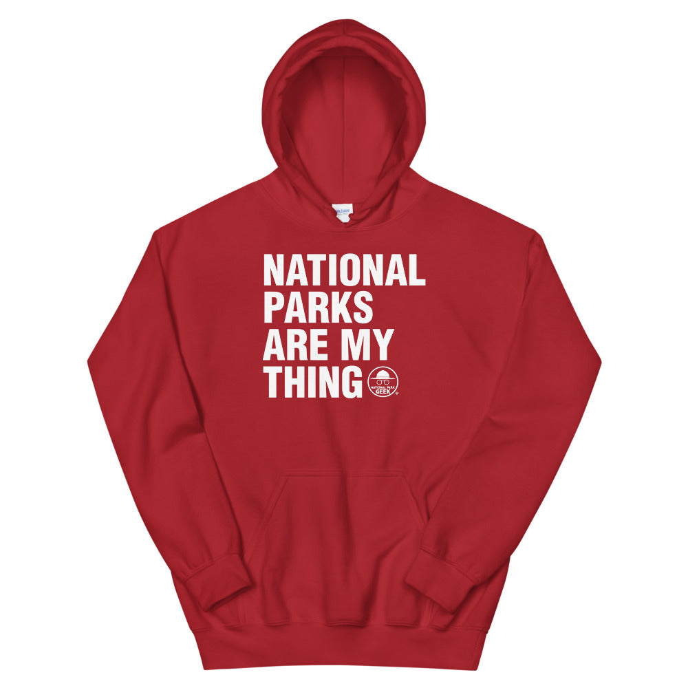 National Parks Are My Thing Hoodie