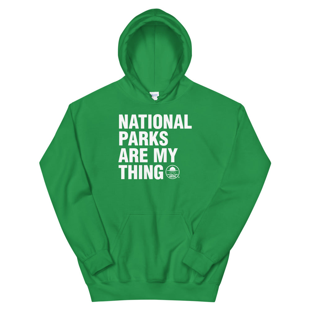 National Parks Are My Thing Hoodie