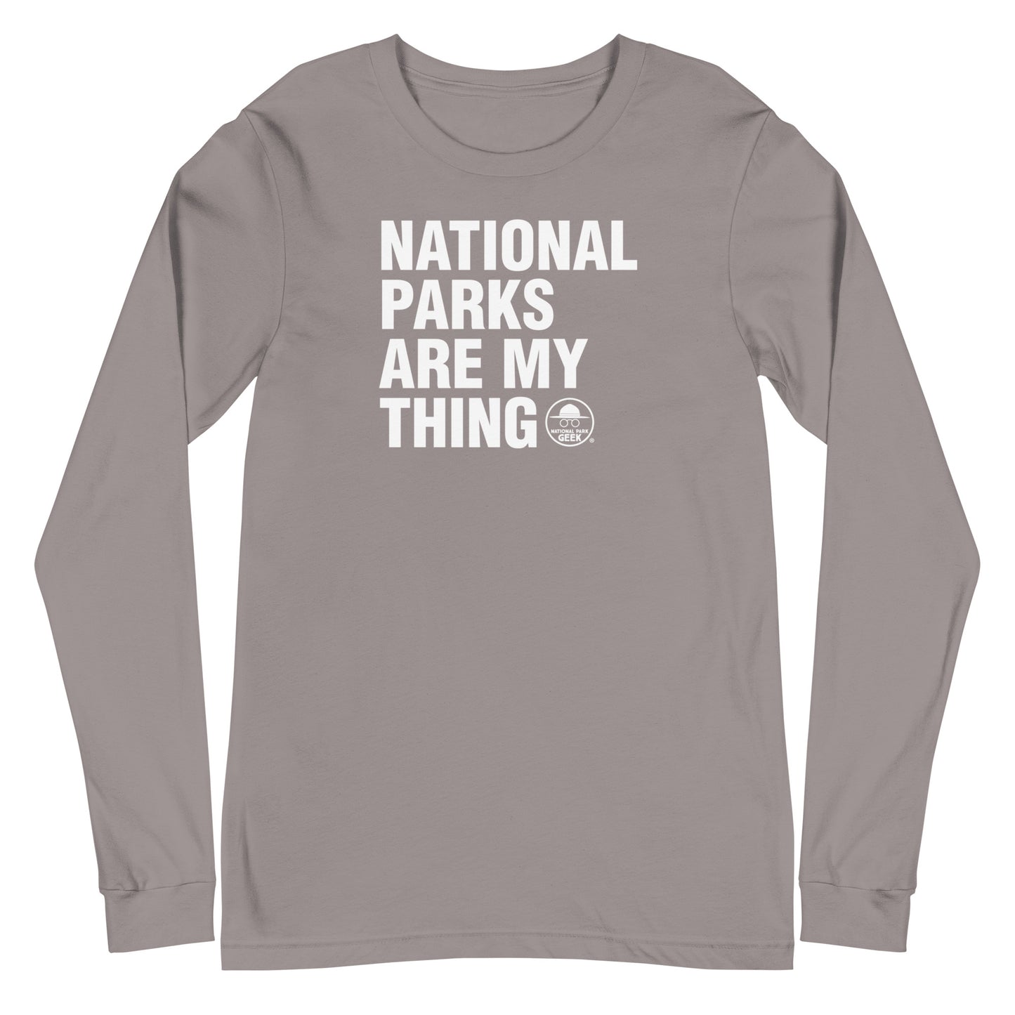 National Parks Are My Thing Long Sleeve T-Shirt