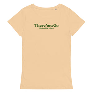 Women’s There You Go T-shirt