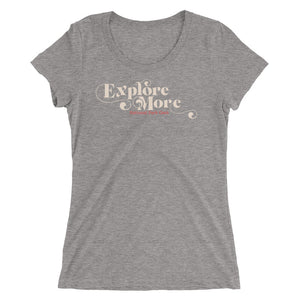 Explore More - Ladies Tshirt